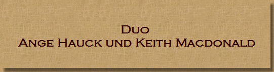 Duo 
Ange Hauck und Keith Macdonald